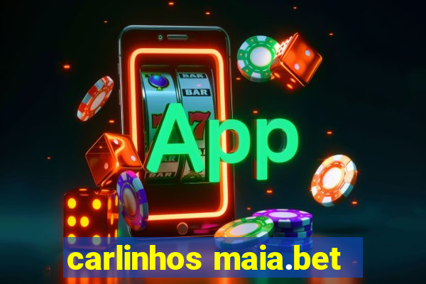 carlinhos maia.bet