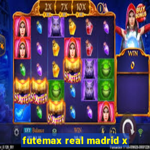 futemax real madrid x