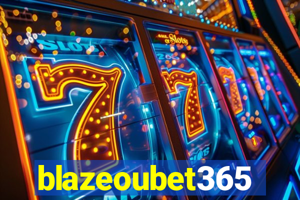 blazeoubet365