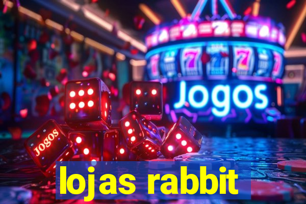 lojas rabbit