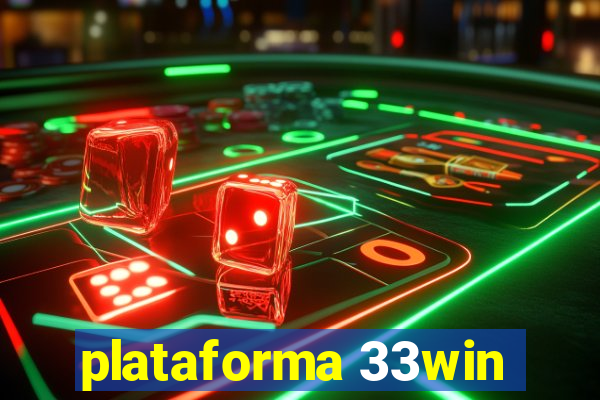 plataforma 33win