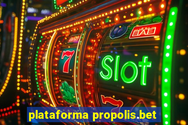 plataforma propolis.bet