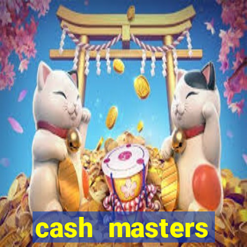 cash masters dinheiro infinito