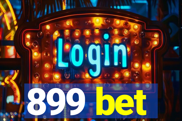 899 bet