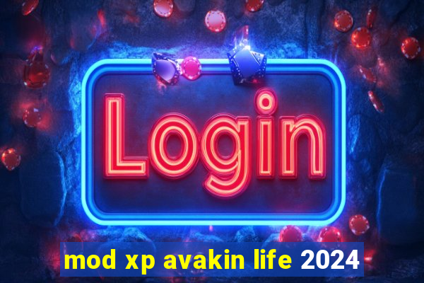 mod xp avakin life 2024