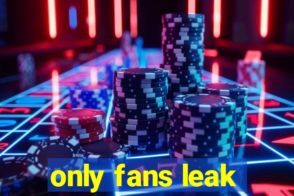 only fans leak