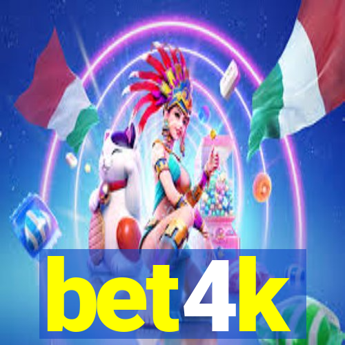 bet4k