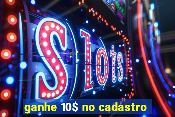 ganhe 10$ no cadastro