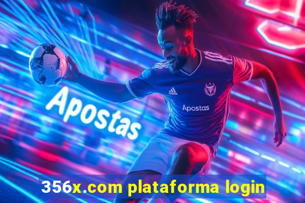 356x.com plataforma login