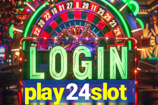 play24slot