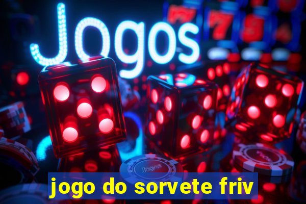 jogo do sorvete friv