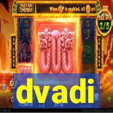 dvadi