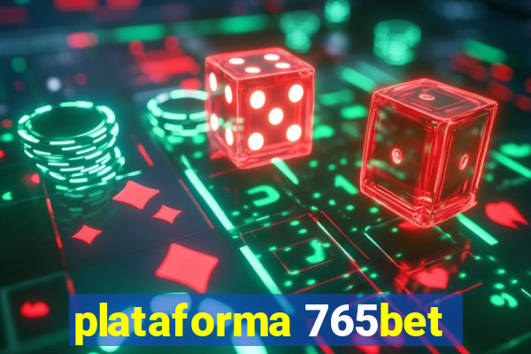 plataforma 765bet