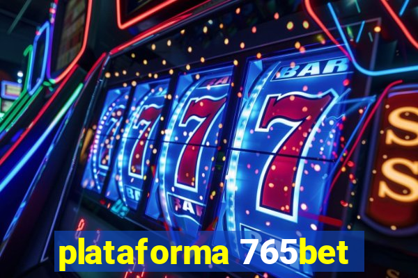 plataforma 765bet