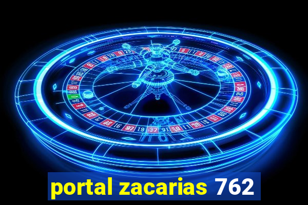 portal zacarias 762