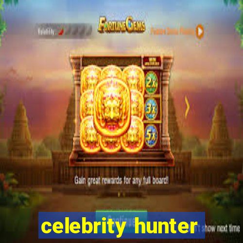 celebrity hunter