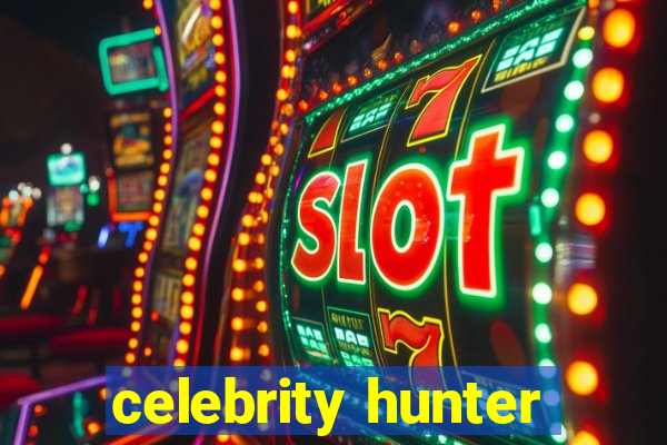 celebrity hunter