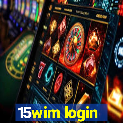 15wim login