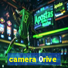 camera 0rive