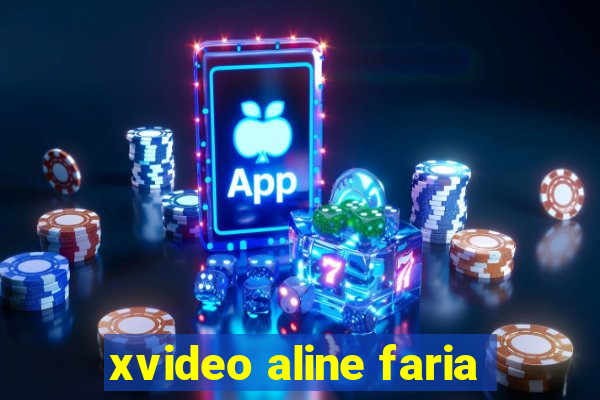 xvideo aline faria