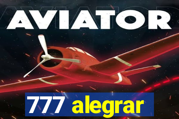 777 alegrar