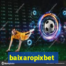 baixaropixbet