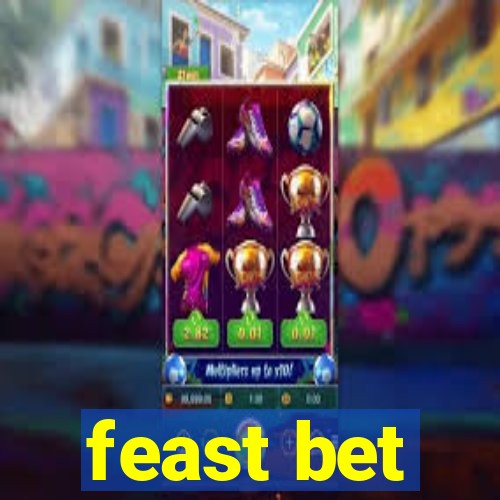 feast bet