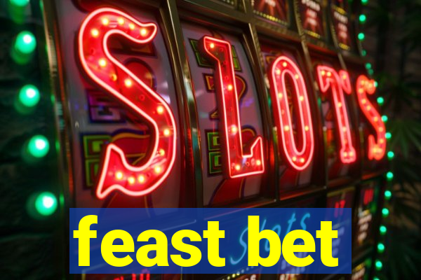 feast bet