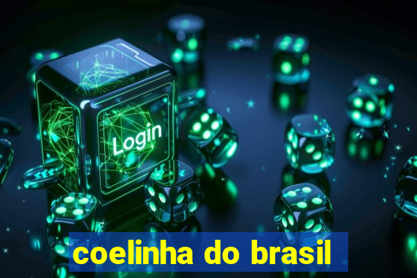 coelinha do brasil