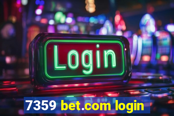 7359 bet.com login