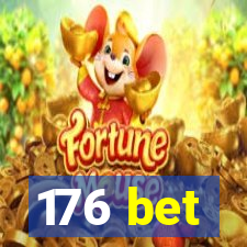 176 bet