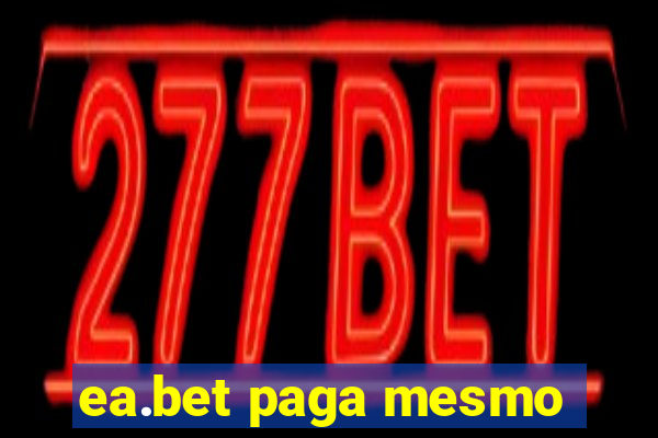 ea.bet paga mesmo