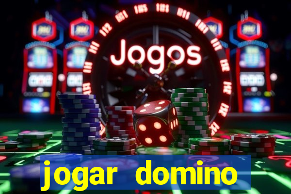 jogar domino valendo dinheiro