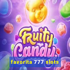 favorita 777 slots