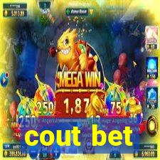 cout bet