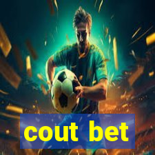 cout bet