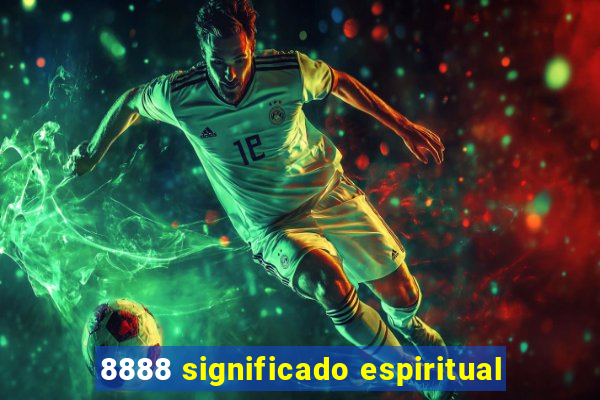 8888 significado espiritual