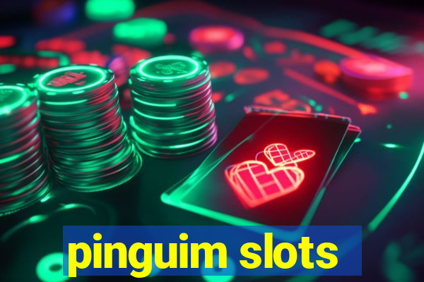 pinguim slots