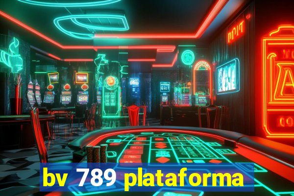 bv 789 plataforma