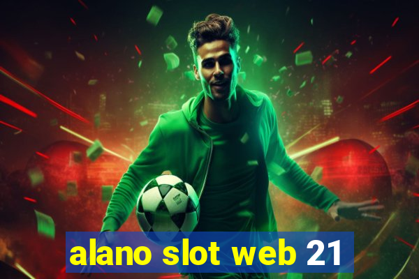 alano slot web 21