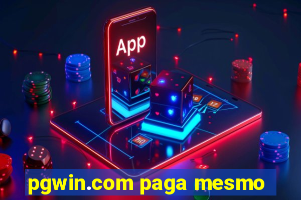 pgwin.com paga mesmo