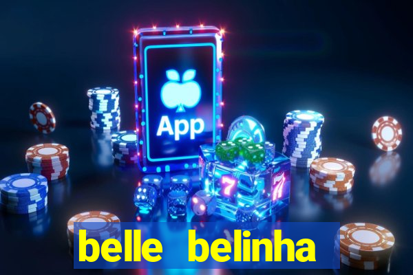 belle belinha privacy vazados