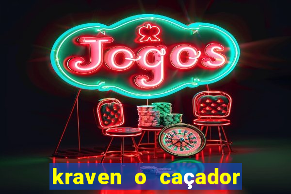 kraven o caçador download torrent