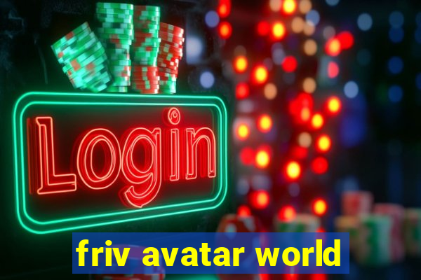 friv avatar world