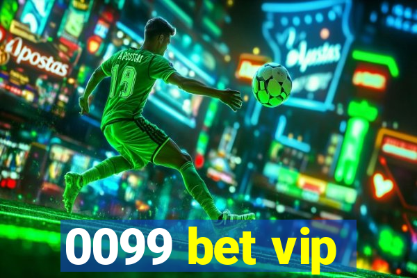 0099 bet vip