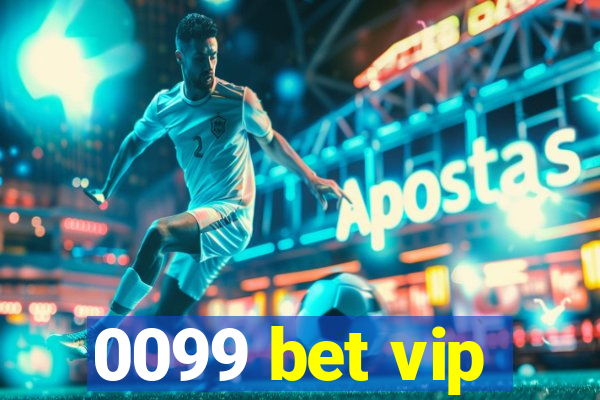 0099 bet vip