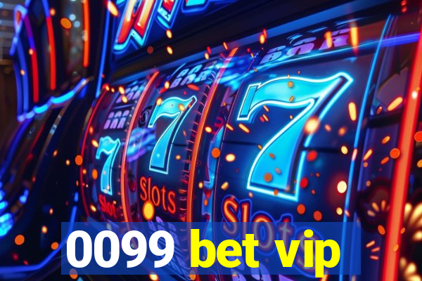 0099 bet vip