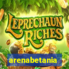 arenabetania