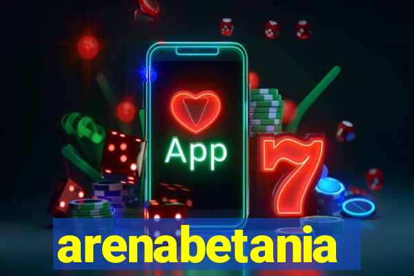 arenabetania