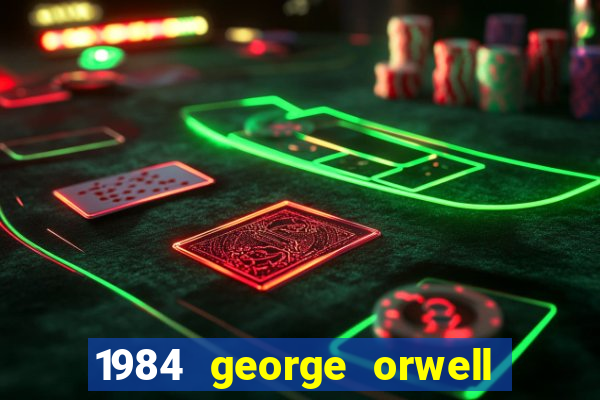 1984 george orwell pdf companhia das letras